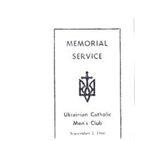 1. List of rules and regulations for service.    2. List of desceased members.   3. Panahida in Ukrainian; In Memoriam for Ukrainian Catholic Men's Club